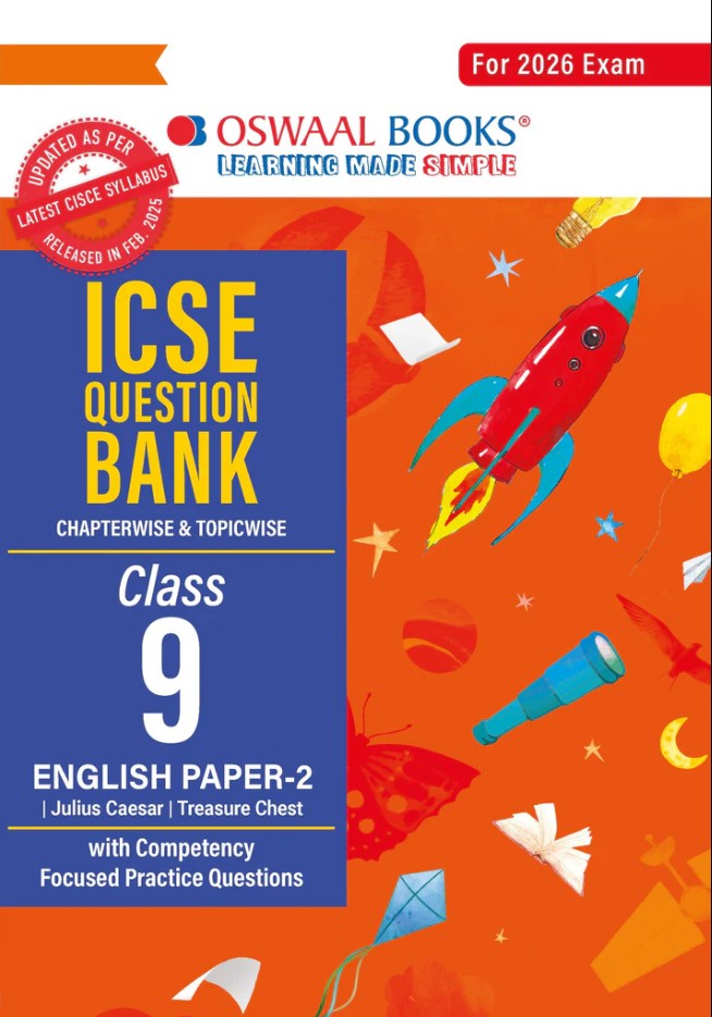 Oswaal ICSE Question Bank Chapterwise & Topicwise Solved Papers Class 9 English Paper-II For 2026 Exam